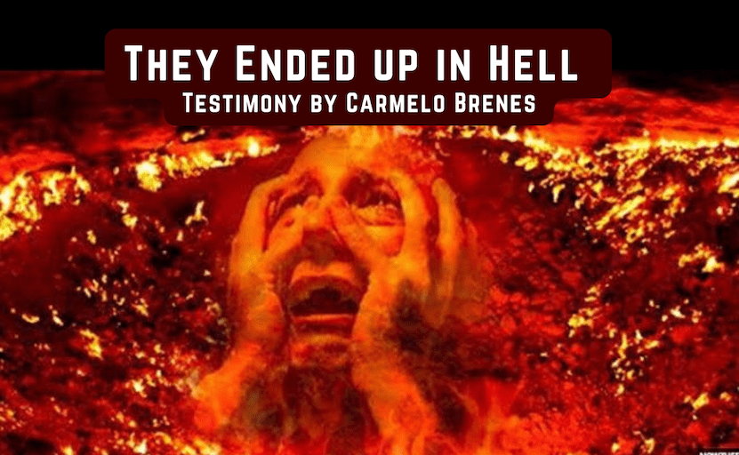 People Who Ended up in Hell. Testimony of Carmelo&nbsp;Brenes