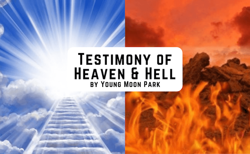 Testimony of Heaven & Hell , by Young Moon&nbsp;Park